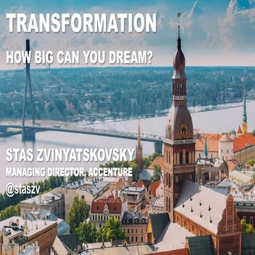 DevOpsDaysRiga 2018: Stas Zvinyatskovsky - Transformation: how big can you dr...