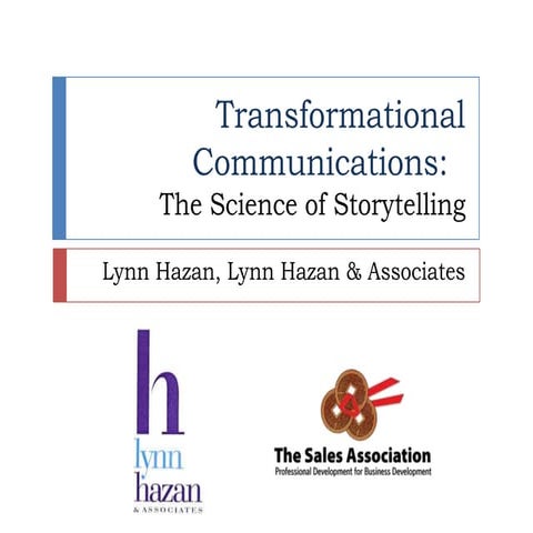Transformational Communications: The Science of Storytelling