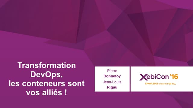 XebiCon'16 : Orange - Transformatio...