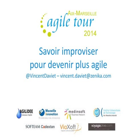 Savoir improviser pour devenir plus agile
