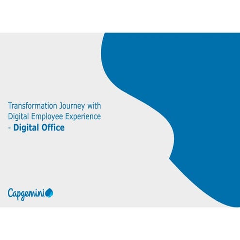 Transformation Journey with Digital Employee Experience - Digital Office