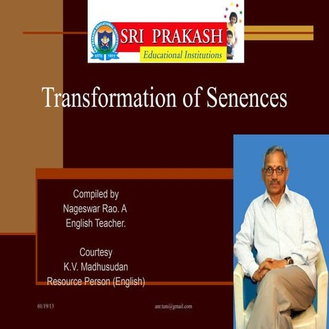 Transformation of sentences.