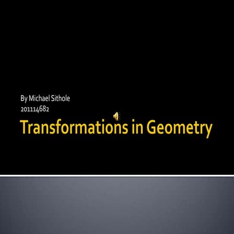 Transformations in geometry