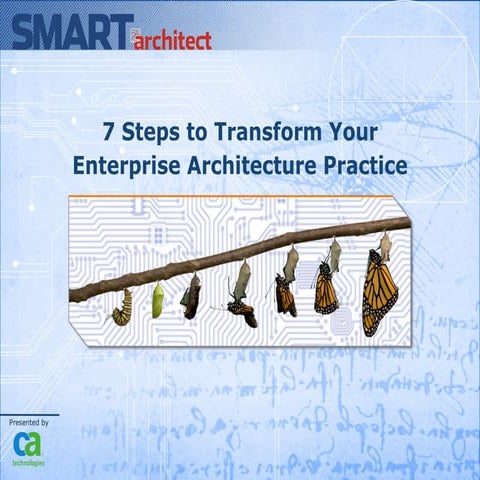 7 Steps to Transform Your Enterprise Architecture Practice