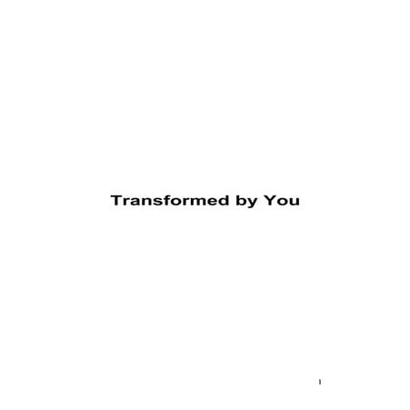 Transformed by You - How we did it