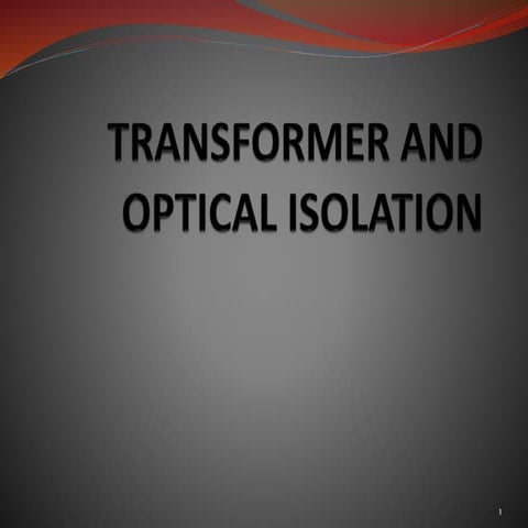 Transformer and Optical isolation