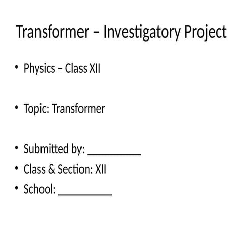 Transformer_Class_12_Investigatory_Project.pptx