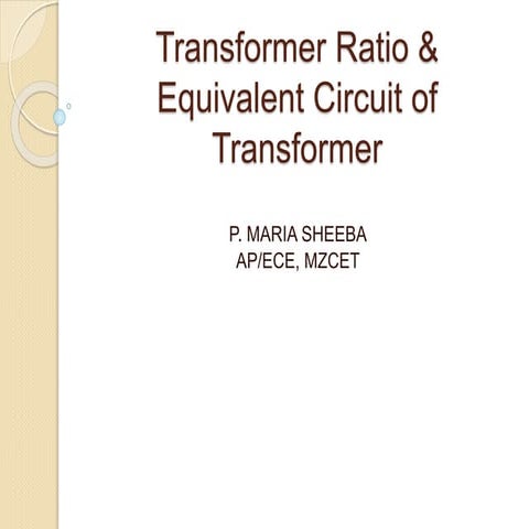 Transformer ratio &amp; equivalent circuit of transformer