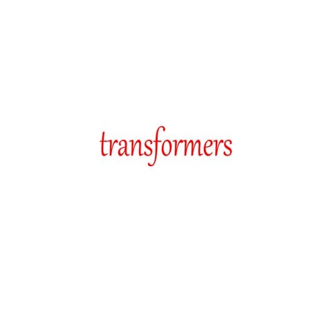 Transformers