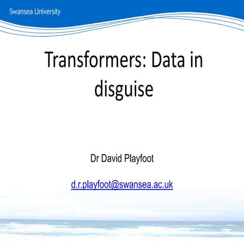 Transformers: Data in Disguise