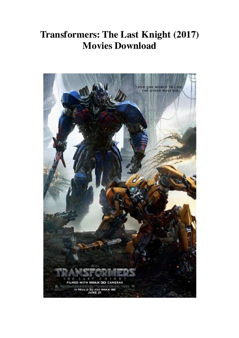 Transformers The Last Knight 2017 Download Movies Quick And Free