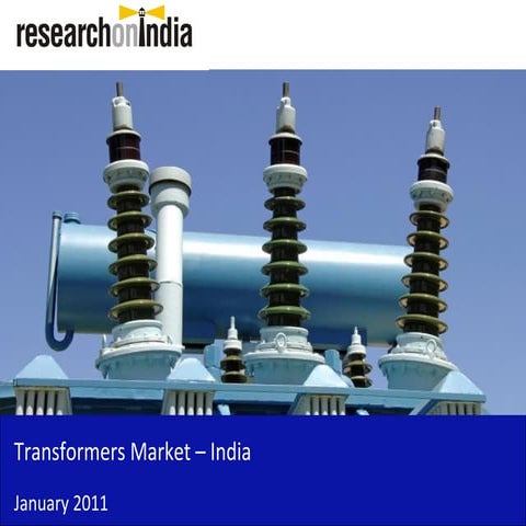 Market Research Report : Transformers Market in India 2011