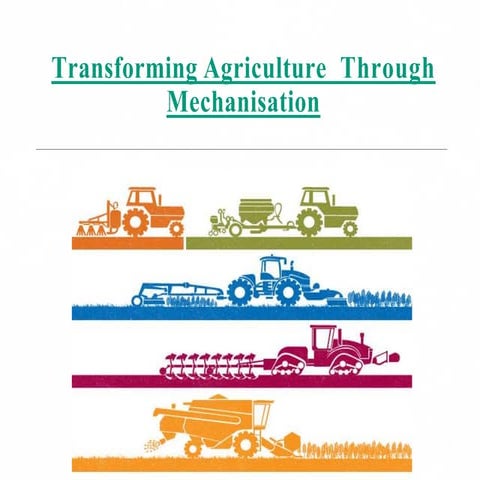 Transforming agriculture through_mechanisation