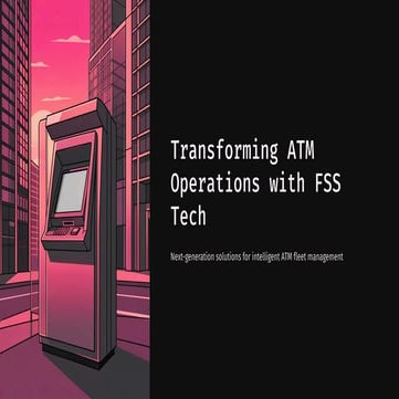 Transforming ATM Operations with FSS Tech.pdf