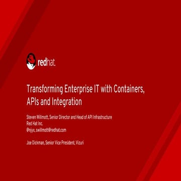 Transforming enterprise it with containers, ap is and integration  api manage...