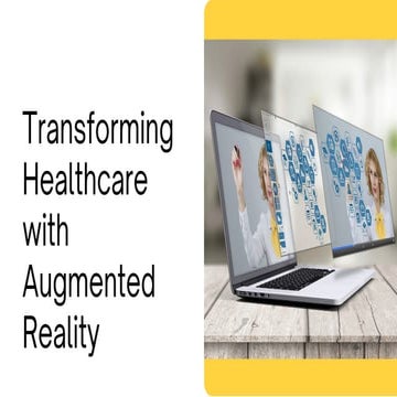 Transforming healthcare with augmented reality