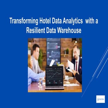 Transforming Hotel Data Analytics with a Resilient Datawarehouse.pptx