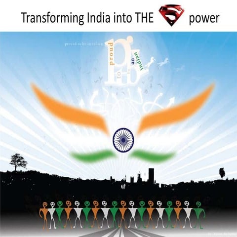Transforming india into the superpower | PPTX