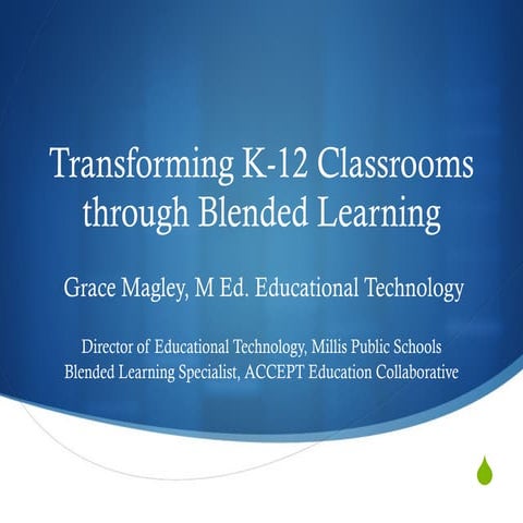 Transforming K-12 through Blended Learning