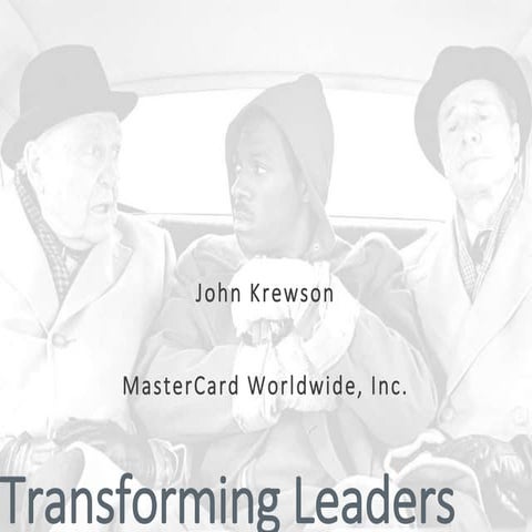 Transforming leaders