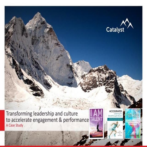Transforming Leadership and Clture to Accelerate Engagement:  A case study