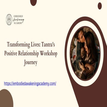 Transforming Lives Tantra's Positive Relationship Workshop Journey