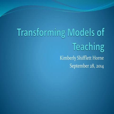 Transforming models of teaching