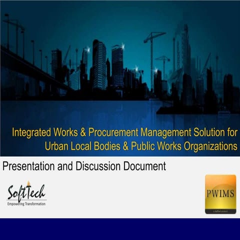 PWIMS - Integrated Works & Procurement Management Solution for Urban Local Bodies and Public Works Organizations
