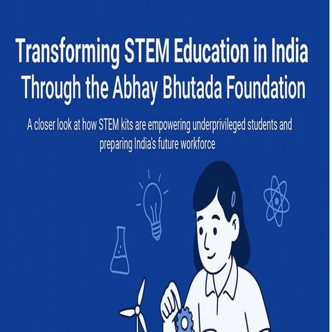Transforming STEM Education in India Through the Abhay Bhutada ...