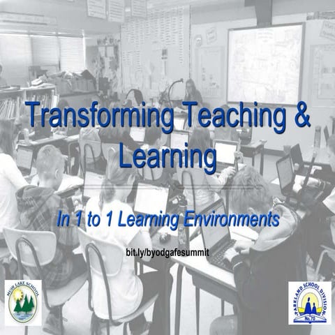 Transforming teaching & learning in 1 to-1 learning environments