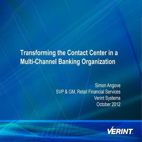 Transforming the Contact Center in a Multi-Channel Banking Organization