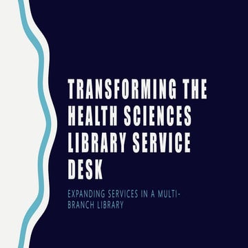 Transforming the health sciences library service desk