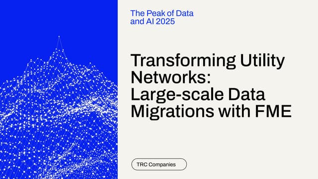 Transforming Utility Networks: Large-scale Data Migrations with FME