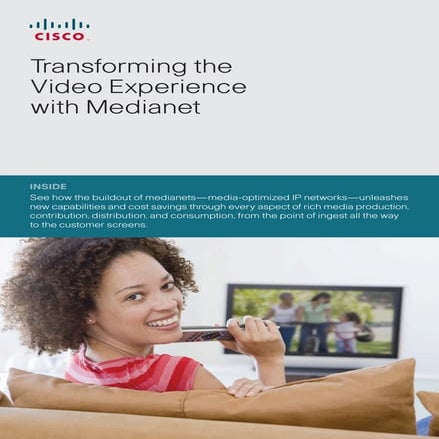 Transforming the Video Experience with Medianet