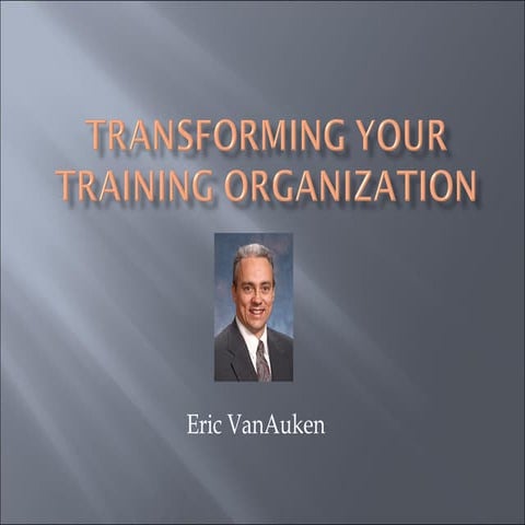 Transforming your Training Organization