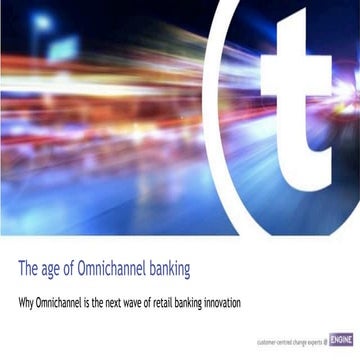 Transform research: The age of omnichannel banking 2015