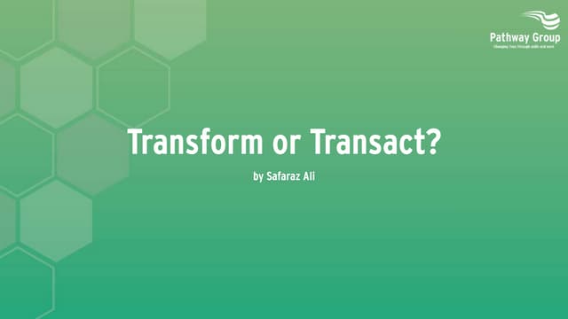 Transform or Transact  by Safaraz Ali