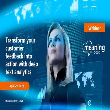 Transform your customer feedback into action with deep text analytics - Meani...