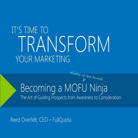 Transform Your Marketing - Become a MOFU Ninja
