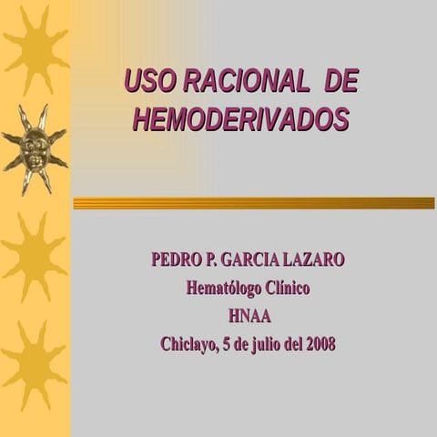 TRANSUSIÓN DE HEMODERIVADOS