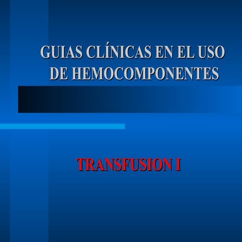 Uso de Hemocomponentes