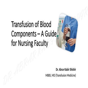 Transfusion of Blood Components – A Guide for Nursing Faculty.pptx