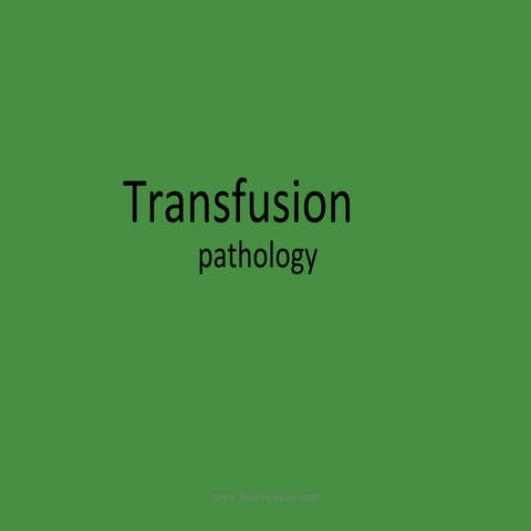 Transfusion pathology