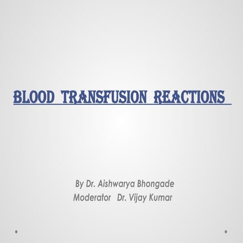 Transfusion reactions , transfusion medicine