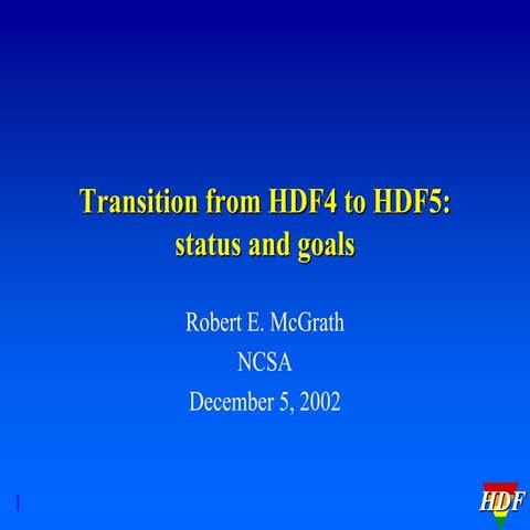 Transition from HDF4 to HDF5 