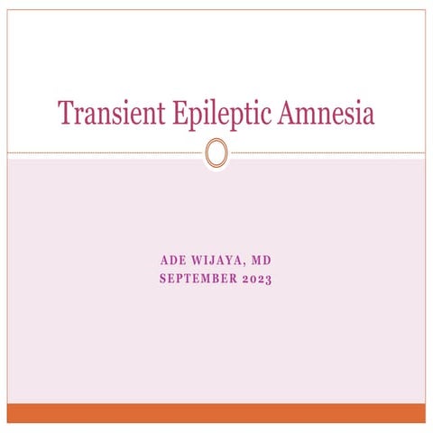 Transient epileptic amnesia.pptx