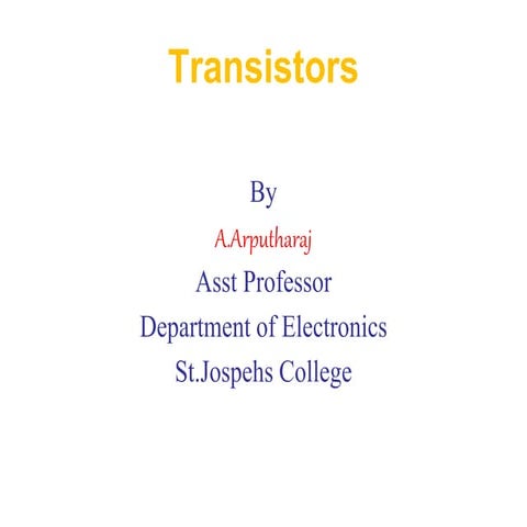Transistor history, working and principles