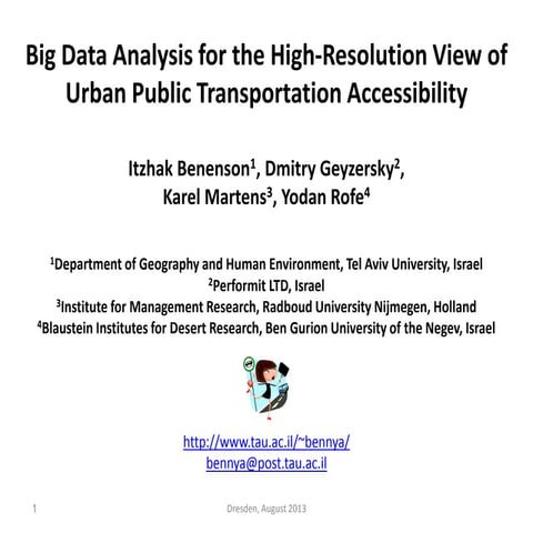 Big Data Analysis for the High-Resolution View of Urban Public Transportation...