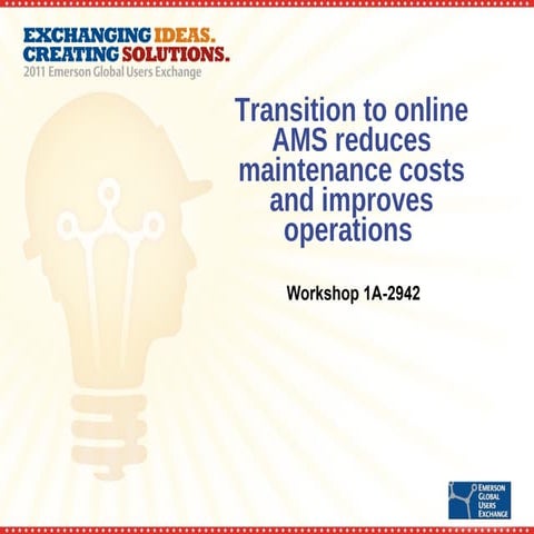 Transition to online AMS reduces maintenance costs and improves operations