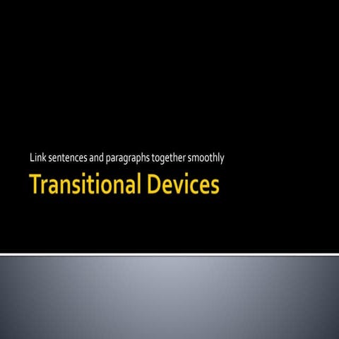 Transitional devices